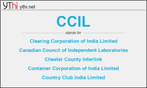 What does CCIL mean? What is the full form of CCIL?