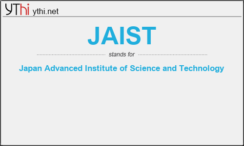 What does JAIST mean? What is the full form of JAIST?