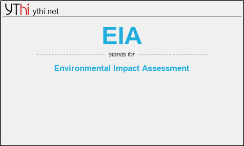 What does EIA mean? What is the full form of EIA?