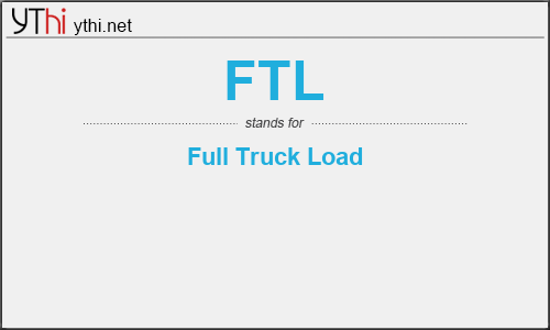 What does FTL mean? What is the full form of FTL?