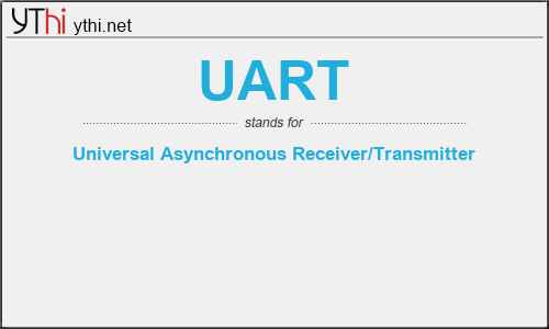 What does UART mean? What is the full form of UART?