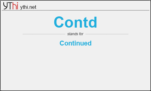 What does CONTD mean? What is the full form of CONTD?