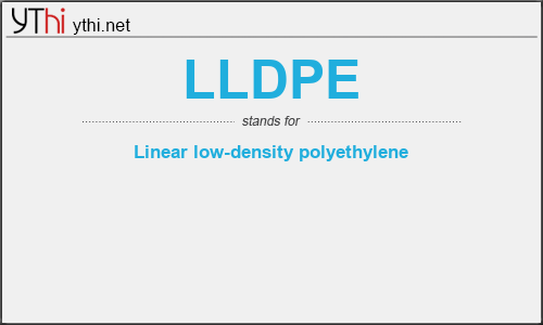 What does LLDPE mean? What is the full form of LLDPE?