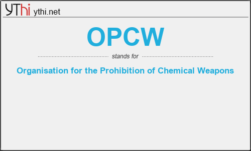 What does OPCW mean? What is the full form of OPCW?