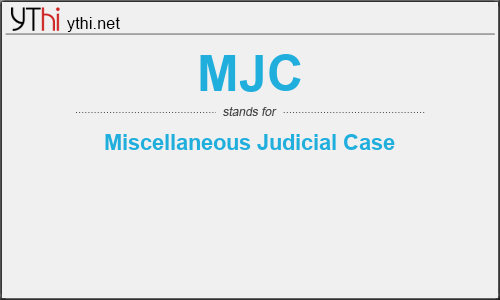 What does MJC mean? What is the full form of MJC?