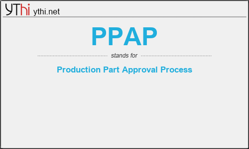 What does PPAP mean? What is the full form of PPAP?