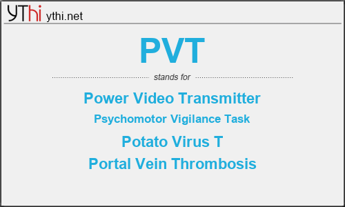 What does PVT mean? What is the full form of PVT?