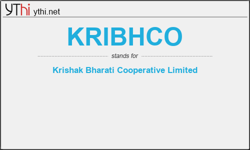 What does KRIBHCO mean? What is the full form of KRIBHCO?