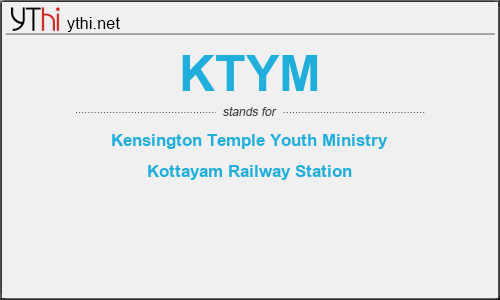 What does KTYM mean? What is the full form of KTYM?