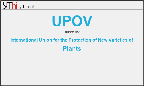 What does UPOV mean? What is the full form of UPOV?