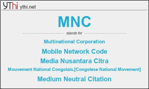 What does MNC mean? What is the full form of MNC?