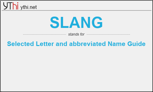 What does SLANG mean? What is the full form of SLANG?