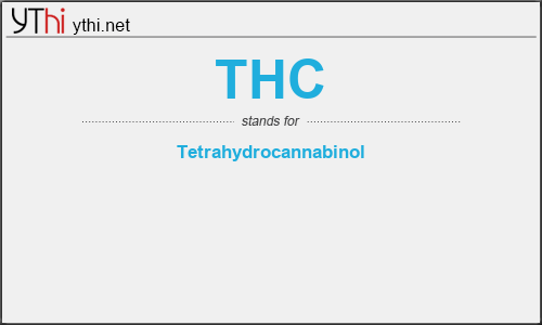 What does THC mean? What is the full form of THC?