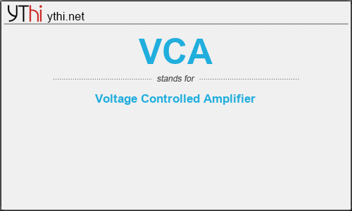 What does VCA mean? What is the full form of VCA?