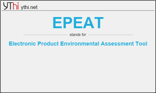 What does EPEAT mean? What is the full form of EPEAT?