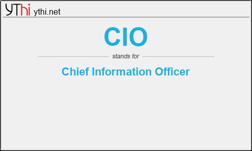 What does CIO mean? What is the full form of CIO?