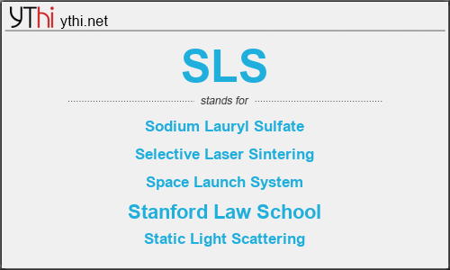 What does SLS mean? What is the full form of SLS?