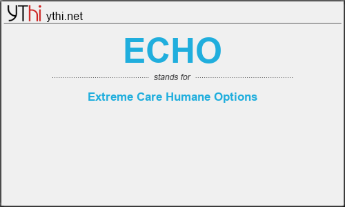 What does ECHO mean? What is the full form of ECHO?