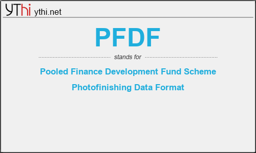 What does PFDF mean? What is the full form of PFDF?