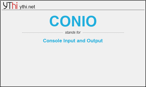 What does CONIO mean? What is the full form of CONIO?