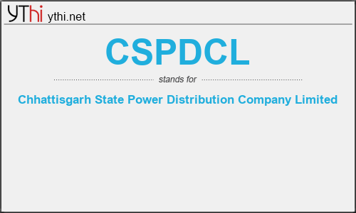 What does CSPDCL mean? What is the full form of CSPDCL?