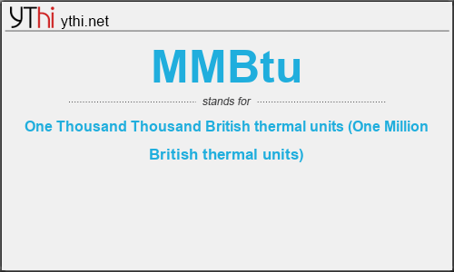 What does MMBTU mean? What is the full form of MMBTU?