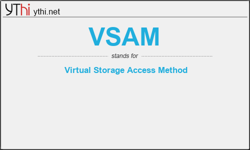 What does VSAM mean? What is the full form of VSAM?