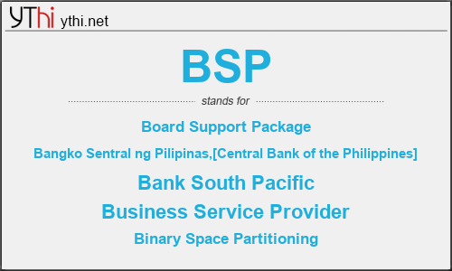 What does BSP mean? What is the full form of BSP?