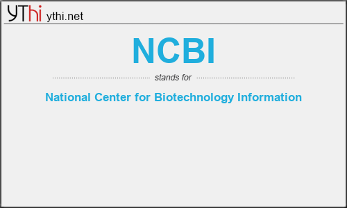 What does NCBI mean? What is the full form of NCBI?