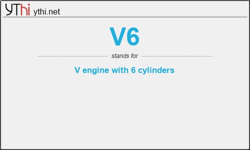 What does V6 mean? What is the full form of V6?