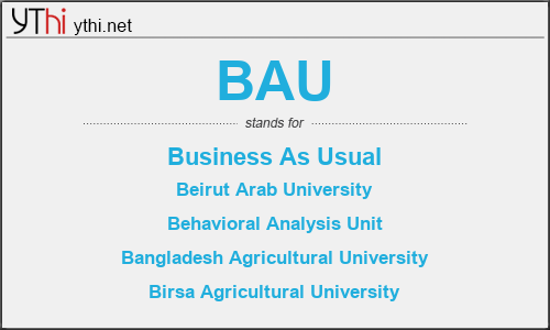 What does BAU mean? What is the full form of BAU?