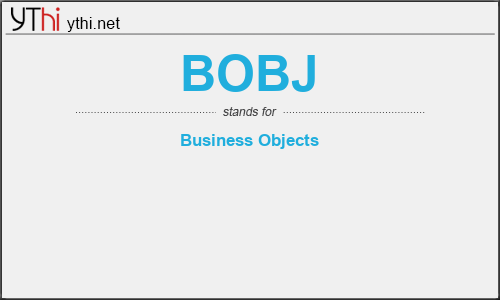 What does BOBJ mean? What is the full form of BOBJ?