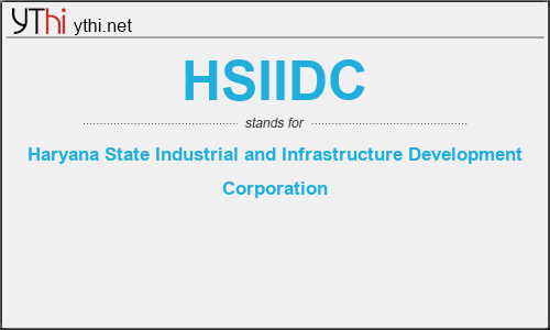 What does HSIIDC mean? What is the full form of HSIIDC?