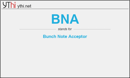 What does BNA mean? What is the full form of BNA?