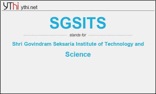 What does SGSITS mean? What is the full form of SGSITS?