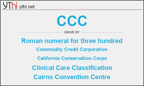 What does CCC mean? What is the full form of CCC?