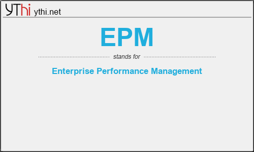 What does EPM mean? What is the full form of EPM?