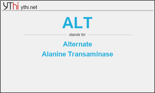 What does ALT mean? What is the full form of ALT?