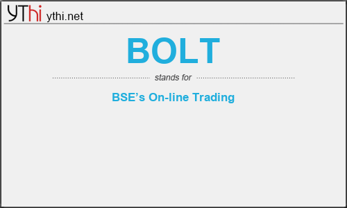 What does BOLT mean? What is the full form of BOLT?