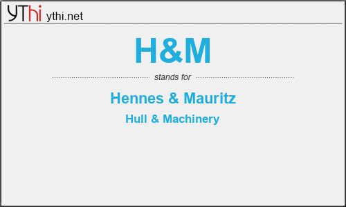 What does H&M mean? What is the full form of H&M?