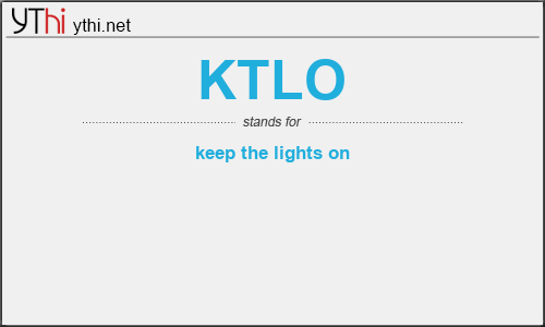 What does KTLO mean? What is the full form of KTLO?