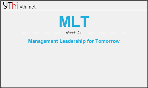 What does MLT mean? What is the full form of MLT?