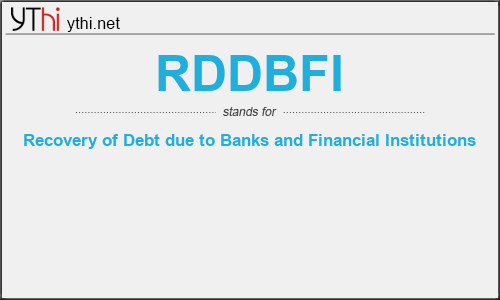 What does RDDBFI mean? What is the full form of RDDBFI?