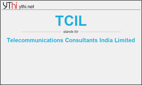 What does TCIL mean? What is the full form of TCIL?