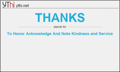 What does THANKS mean? What is the full form of THANKS?