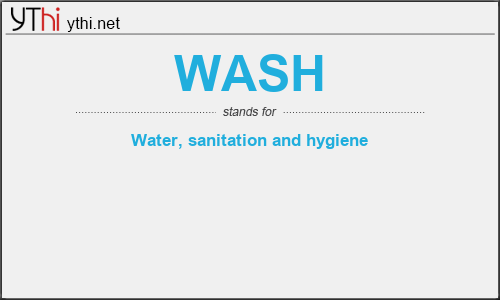 What does WASH mean? What is the full form of WASH?