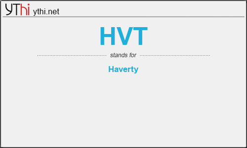 What does HVT mean? What is the full form of HVT?