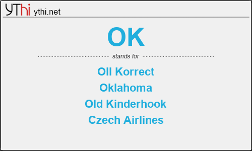 What does OK mean? What is the full form of OK?
