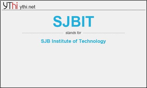 What does SJBIT mean? What is the full form of SJBIT?