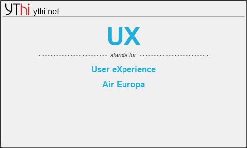 What does UX mean? What is the full form of UX?